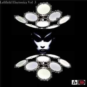 Various - Leftfield Electronica, Vol. 3 FLAC