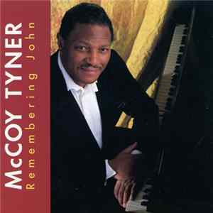 McCoy Tyner - Remembering John FLAC