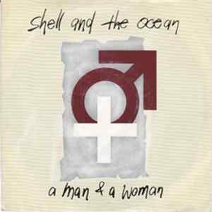 Shell And The Ocean - A Man & A Woman FLAC