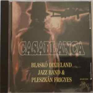 Blaskó Dixieland Jazz Band, Pleszkán Frigyes - Casablanca FLAC