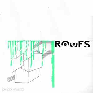 Roofs - Oh Look at Us Go FLAC