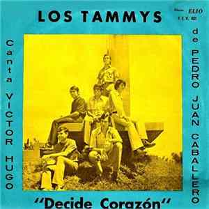 Los Tammys - Decide Corazón FLAC