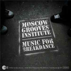 Moscow Grooves Institute - Music For Breakdance FLAC