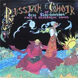 Oleg Konstantinov's Russian Choir - Folk & Classical Songs FLAC