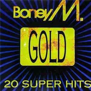 Boney M. - Gold - 20 Super Hits FLAC