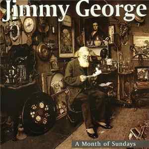 Jimmy George - A Month Of Sundays FLAC