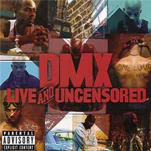 DMX - Live And Uncensored FLAC