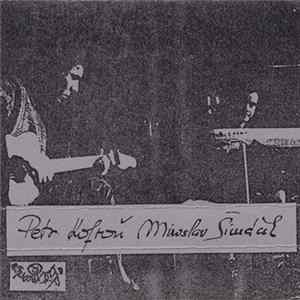Petr Kofroň / Miroslav Šimáček - Petr Kofroň / Miroslav Šimáček FLAC