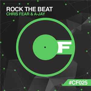 Chris Fear & Ajay - Rock The Beat FLAC