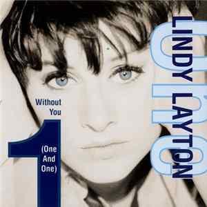 Lindy Layton - Without You (One And One) FLAC