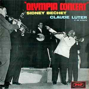 Sidney Bechet & Claude Luter Et Son Orchestre - Olympia Concert FLAC