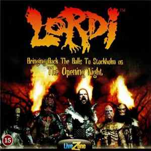 Lordi - Bringing Back The Balls To Stockholm 06 - The Opening Night FLAC