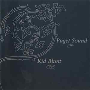Puget Sound / Kid Blunt - Split FLAC