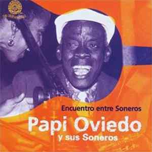 Papi Oviedo Y Sus Soneros - Encuentro Entre Soneros FLAC