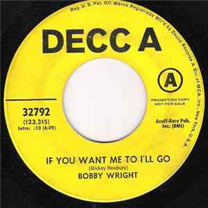 Bobby Wright - If You Want Me To I'll Go FLAC