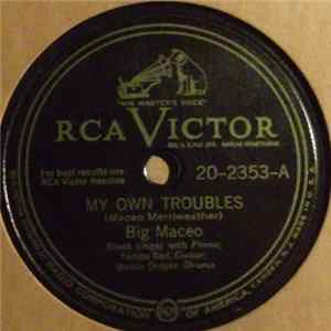 Big Maceo - My Own Troubles / I Lost My Little Woman FLAC