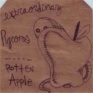 Extraordinary Pigeons - Rotten Apple FLAC