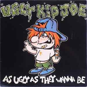 Ugly Kid Joe - As Ugly As They Wanna Be FLAC