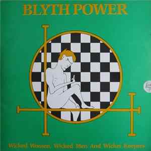 Blyth Power - Wicked Women, Wicked Men And Wicket Keepers FLAC