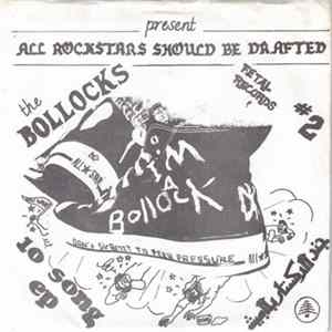 The Bollocks - All Rockstars Should Be Drafted FLAC