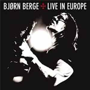 Bjørn Berge - Live In Europe FLAC