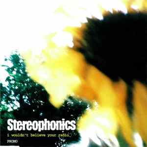 Stereophonics - I Wouldn't Believe Your Radio FLAC