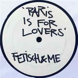 Fet, Et Moi - Paris Is For Lovers FLAC