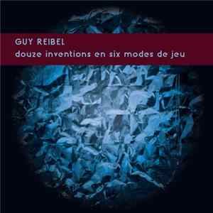 Guy Reibel - Douze Inventions En Six Modes De Jeu FLAC