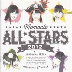 Momoiro Clover Z - ももクロ★オールスターズ2012 = Momoclo All★Stars 2012 FLAC