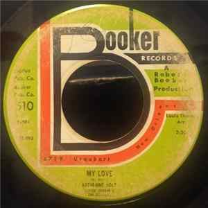 Katherine Holt - My Love / Bad Luck And Trouble FLAC
