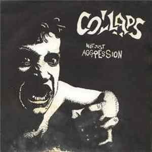 Collaps - Not Just Aggression FLAC