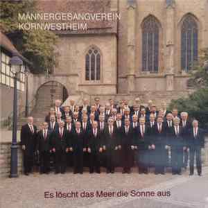 Männergesangverein Kornwestheim - Es Löscht Das Meer Die Sonne Aus FLAC