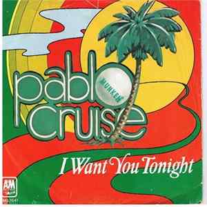 Pablo Cruise - I Want You Tonight FLAC
