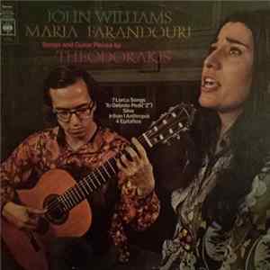 Theodorakis, John Williams , Maria Farandouri - Songs And Guitar Pieces By Theodorakis FLAC