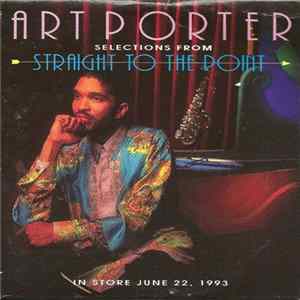 Art Porter - Selections From Straight To The Point FLAC