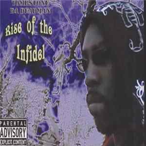 Tombstone Da Deadman - Rise Of The Infidel FLAC