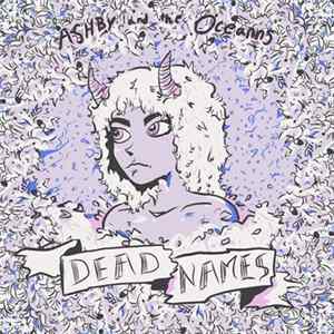 Ashby And The Oceanns - Dead Names FLAC