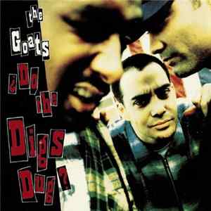 The Goats - ¿Do The Digs Dug? FLAC