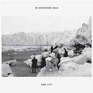 In Aeternam Vale - Gnd Lift FLAC