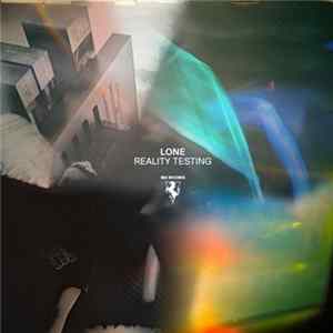 Lone - Reality Testing FLAC