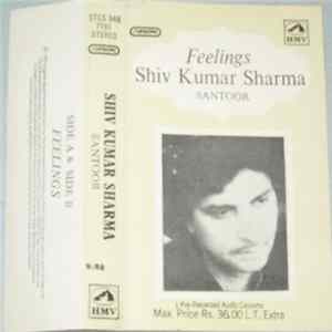 Shiv Kumar Sharma - Feelings FLAC