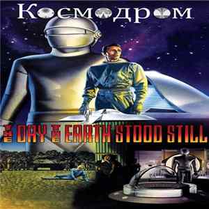 Kosmodrom - The Day The Earth Stood Still FLAC