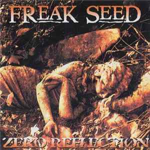 Freak Seed - Zero Reflection FLAC