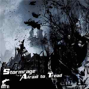 Stormrage - Afraid To Tread FLAC