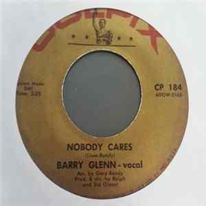Barry Glenn - Nobody Cares / We're Only Young Once FLAC
