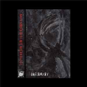 Infirmary - Anak II Buhr Daka Nol Koern Dasch FLAC