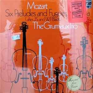 Mozart, Grumiaux Trio - Six Preludes And Fugues, K. 404a (After J.S. and W.F. Bach) FLAC