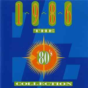 Various - The 80's Collection 1986 FLAC