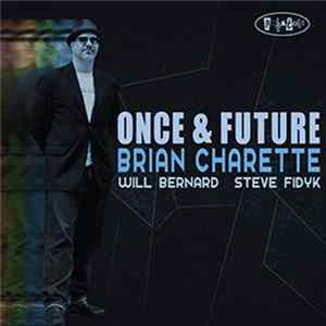 Brian Charette - Once & Future FLAC