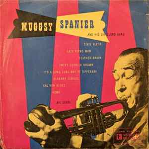 Muggsy Spanier And His Dixieland Band - Muggsy Spanier And His Dixieland Band FLAC